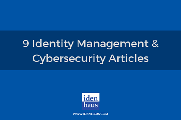 9 Identity Management & Cybersecurity Articles