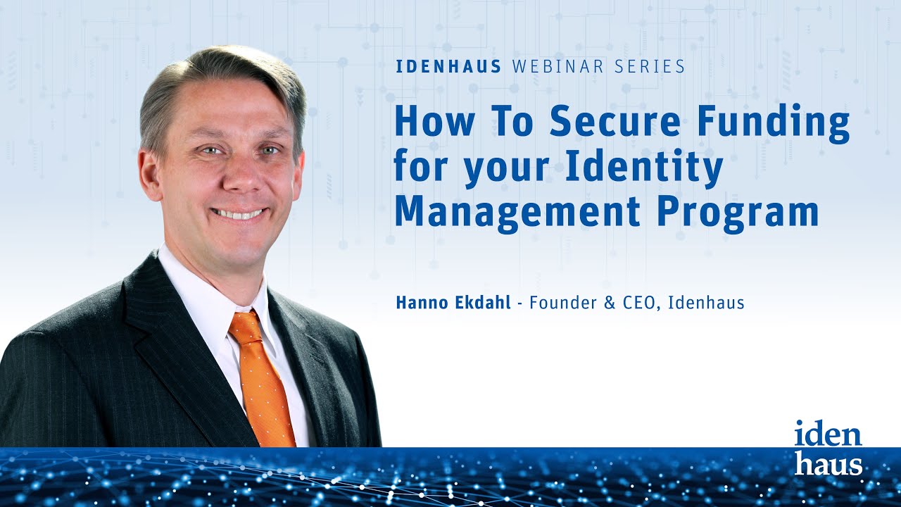 secure funding for your identity management program