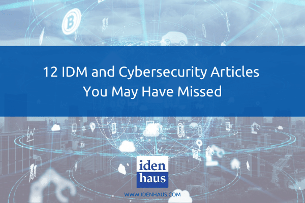 IDM and cybersecurity articles